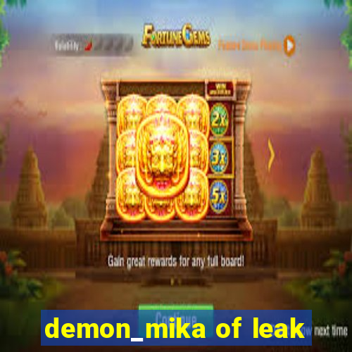 demon_mika of leak